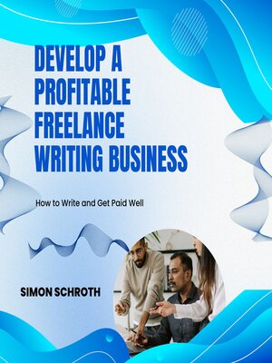 cover image of Develop a Profitable Freelance Writing Business